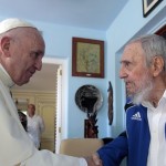 Roman Catholics Pope Francis Cuba's former President Fidel Castro