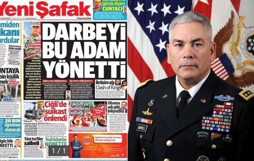 Yeni Safak, a Turkish official newspaper revealed in its report that former US General John Campbell behind the failed military coup in Turkey
